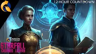 STARFALL: CROSSED LOVERS - OFFICIAL 12-HOUR COUNTDOWN