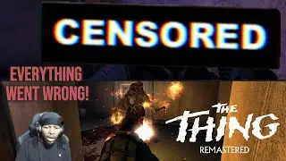 The Thing Remastered Part 2 &mdash; Extreme Horror & Nonstop Fails