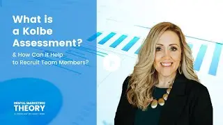 What is a Kolbe Assessment & How Can it Help to Recruit Team Members?