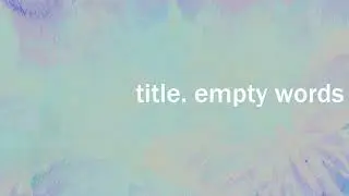 하루아키/haruaki 『빈 말 (feat.Po-uta)』 (empty words) (Original Song, オリジナル曲)