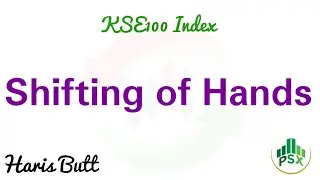 #PSX | KSE100 | Shifting of hands | Technical Analysis of Haris Butt