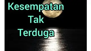 Kesempatan tak terduga 🤗👋