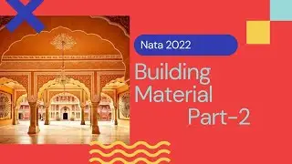 BUILDING MATERIAL PART-2/NATA 2022 AND JEE 2022/EDU-ARCH/FREE EDUCATION
