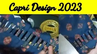Capri Design cutting and stitching / capri bottom design