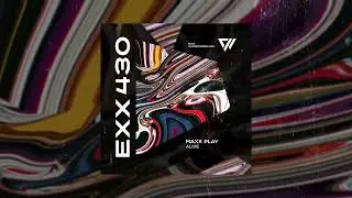 Maxx Play - Alive / Indie Dance / New Music 2025
