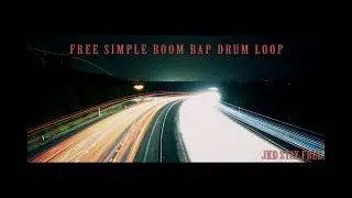 FREE DRUM LOOP -SIMPLE BOOM BAP - DRUM LOOP 13