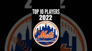 New York Mets - Top 10 Players of 2022