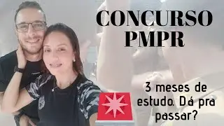CONCURSO PMPR 2020 | S&oacute; tenho 3 meses de estudo. D&aacute; pra passar?