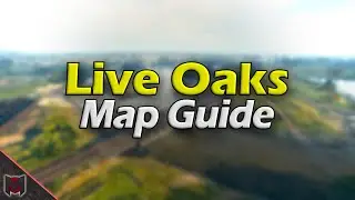 Live Oaks Map Guide / Tactics &diams; World of Tanks