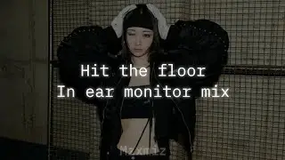 tripleS Visionary Vision - Hit the floor | in ear monitor mix | use earphones