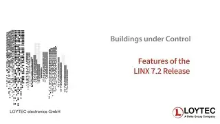 L-INX / L-GATE 7.2 Release Features by LOYTEC