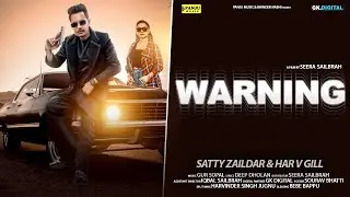 Warrning (Full Video) Satty Zaildar ft Har V Gill || Panju Music || Gk Digital|| Latest punjabi Song