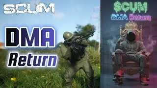 SCUM Highlights EP.08 | DMA Return