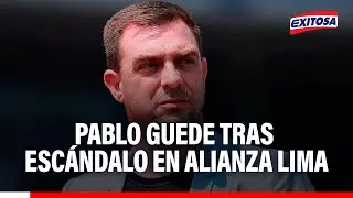 🔴🔵 Pablo Guede tras ESC&Aacute;NDALO en Alianza Lima: 