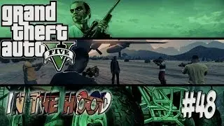 GTA In The Hood Ep #48 (HD)