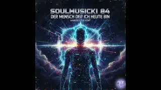 Der Mensch der ich heute bin (Hardstyle-Edit)