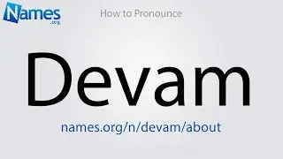 How to Pronounce Devam