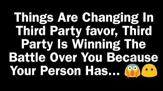THINGS ARE CHANGING IN THIRD PARTY FAVOR, THIRD PARTY IS WINNING THE...🫢😭
