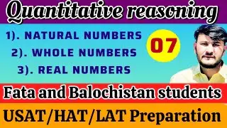 LEC:7 NATURAL, WHOLE, REAL NUMBERS FOR HEC/USAT/GAT/LAT TEST 2025 BY NK ACADEMY