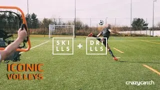 Iconic Premier League Volleys Recreated | Skills and Drills from Crazy Catch