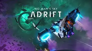 Checking Out No Man's Sky expedition 13 Adrift Part 2