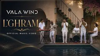 VALA WIND  - L'GHRAM (Official music video)