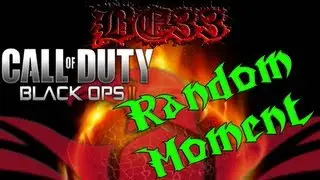 Call of Duty : Black Ops 2 Random Moment 2 with Bloodeagle33