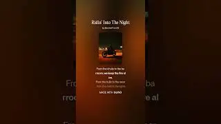 Ridin’ Into The Night