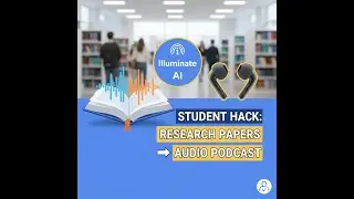 Finish Reading in 5 Minutes! Google AI Experiment called Illuminate Turns Papers into Audio!