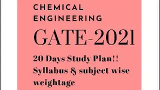 GATE chemical engineering 20 Days study plan and subject wise weightage | GATE-2021 Chemical engg.