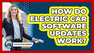 How Do Electric Car Software Updates Work?
