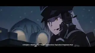 Arknights Animation PV - Operation Originium Dust Rerun