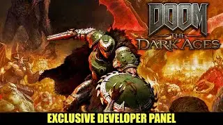 DOOM | The Dark Ages Exclusive Developer Panel
