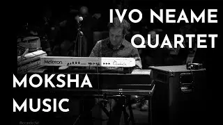 Moksha Music - Ivo Neame Quartet