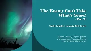 179 - Genesis 27:28-31 - The Enemy Can't Take What's Yours! - Part 2 - 01/13/26