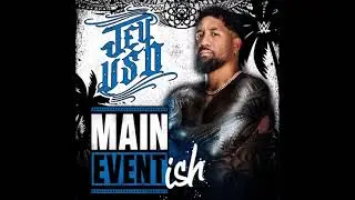 MAIN EVENT JEY USO THEME SONG (WWE ENTRANCE MUSIC)