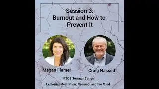Session 3: Burnout and How to Prevent It! | 2024 M3CS Seminar Series
