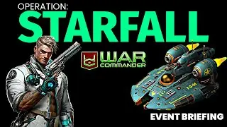 War Commander - Operation: Starfall Event Briefing.