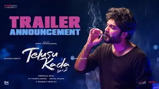 Telusu Kada Trailer Announcement | Siddu Jonnalagadda | Srinidhi |Raashi |Neerraja |TG Vishwa Prasad