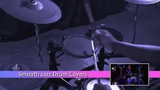 Smooth Jazz Drum Cover... Don't Ask My Neighbors, Nancy Wilson