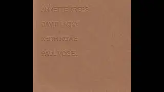 Annette Krebs, David Lacey, Keith Rowe, Paul Vogel &lrm;&ndash; Untitled FULL ALBUM