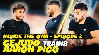 AARON PICO - Inside the Gym EPISODE2: Cejudo Preps UFC&rsquo;s Newest Star