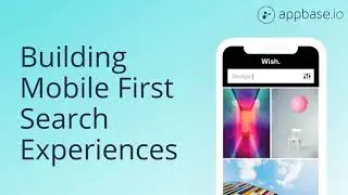 Designing beautiful mobile search experiences with appbase.io