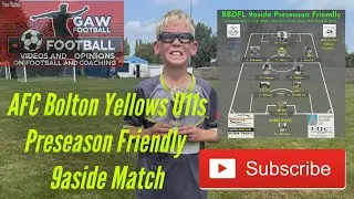 AFC Bolton Yellows | 2025/2026 | Preseason 9aside Friendly Match | Full Match