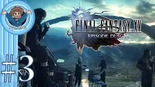Final Fantasy 15 Episode Duscae Part 3: Chocobo-ey! - Dylon Show