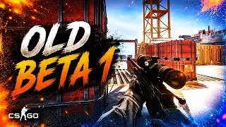CS:GO | Old Beta 1