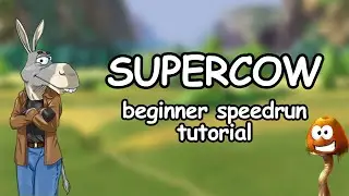 Supercow Any% Beginner Speedrun Tutorial