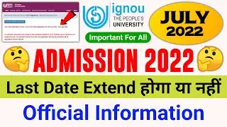IGNOU Admission 2022 July Session Last Date | IGNOU Admission form Fill up Online 2022_IGNOU Update