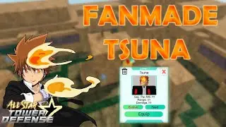 TSUNA - ALL STAR TOWER DEFENSE (FANMADE CONCEPT)
