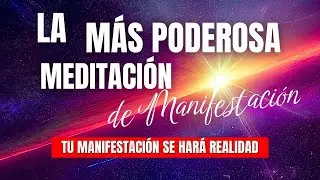 Meditación para liberar  y recibir │La Meditación de Manifestación más Poderosa
